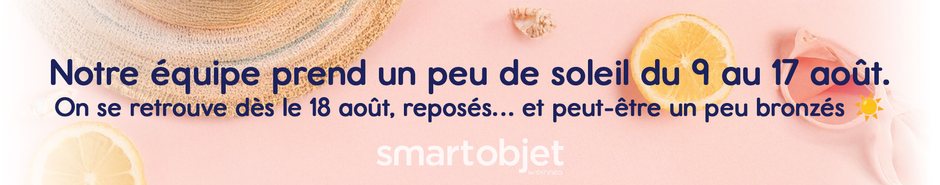 Restez au chaud cet hiver avec des objets publicitaires personnalisés ! L'équipe SmartObjet est en congés du 9 au 17 août !